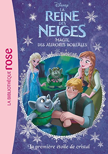 Télécharger La Reine des Neiges 22 - La première étoile de cristal PDF