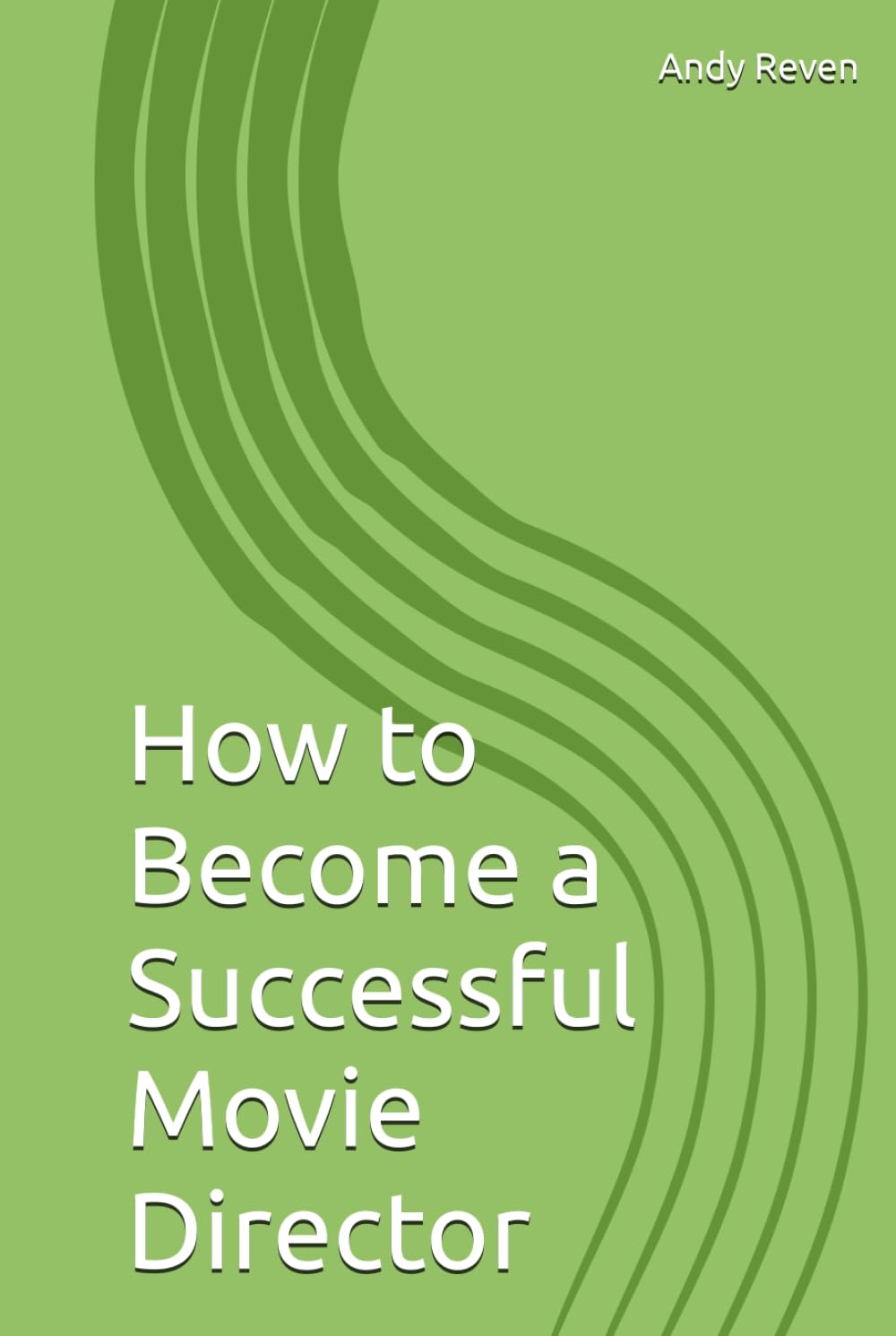 How to Become a Successful Movie Director