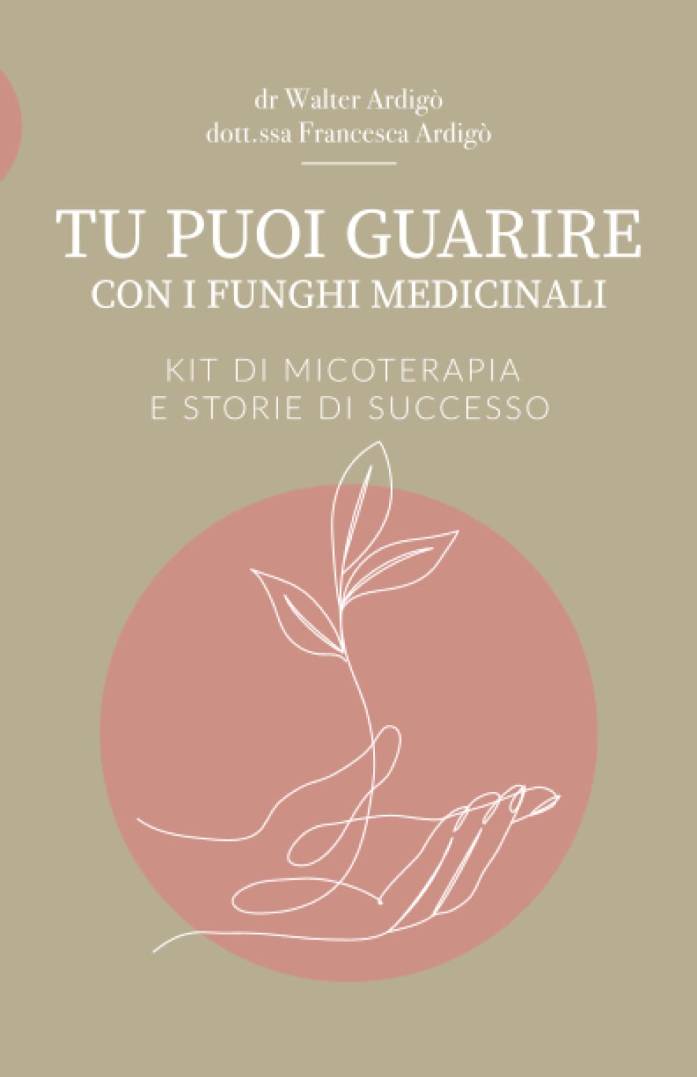Tu puoi guarire: Kit Micoterapia e storie di successo