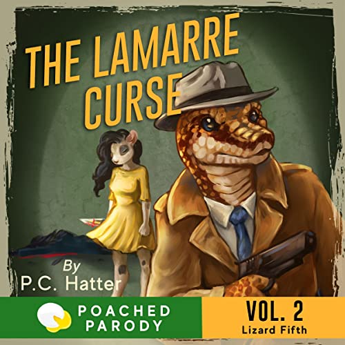 The Lamarre Curse by P. C. Hatter, Stacy Bender episode artwork