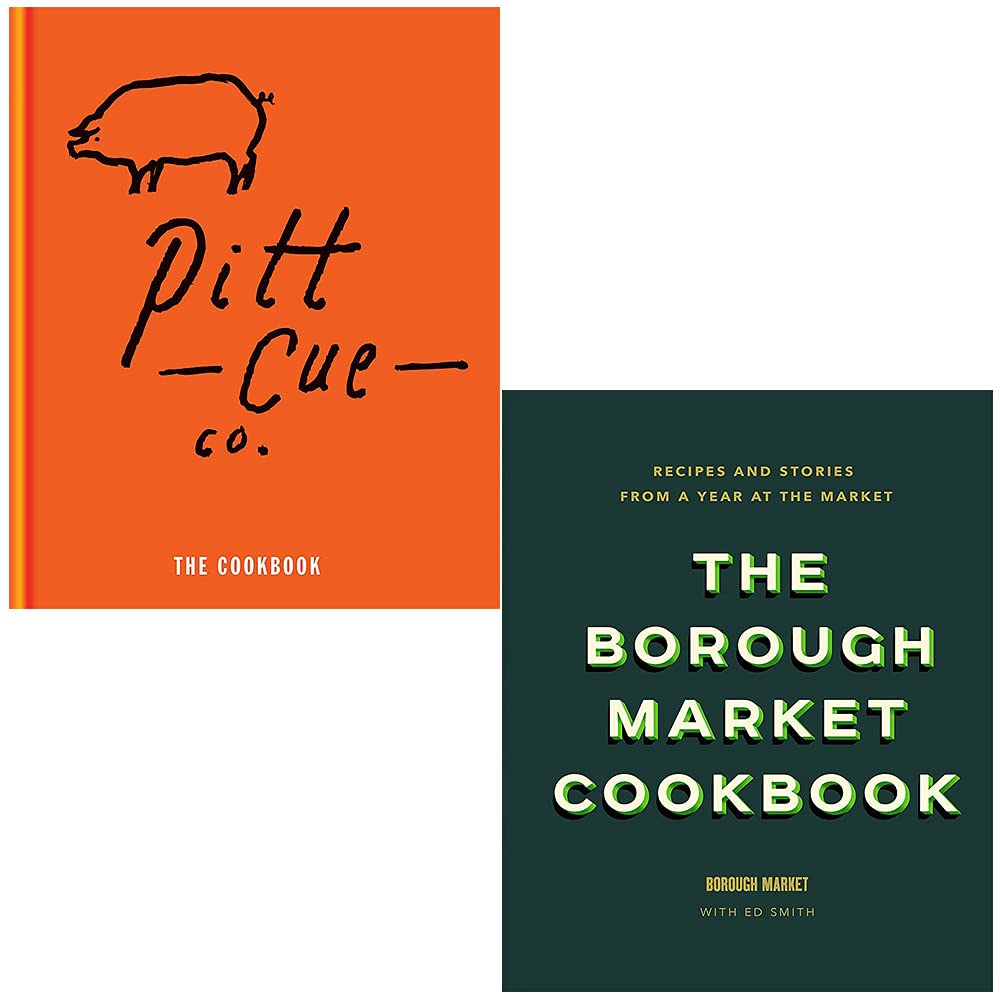 Pitt Cue Co. Cookbook By Tom Adams, Jamie Berger & The Borough Market Cookbook By Ed Smith 2 Books Collection Set