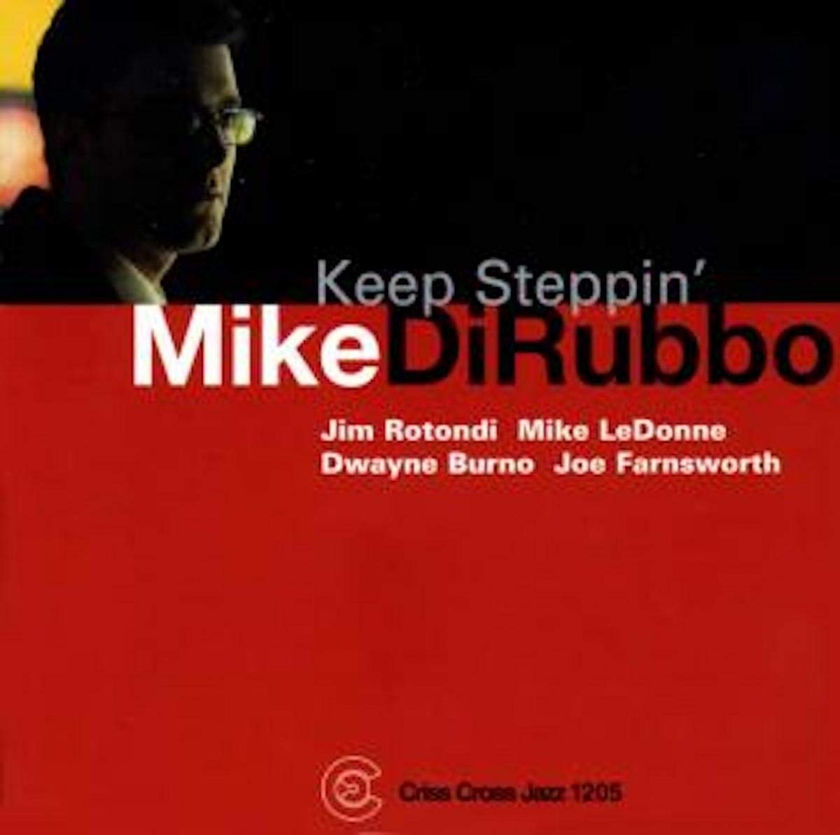 Mike Dirubbo Quintet Keep Steppin CD NEW