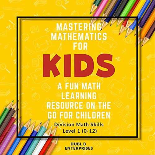 Mastering Mathematics for Kids by Dubl B Enterprises episode artwork