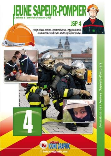 Télécharger Livre Formation des Jeunes Sapeurs-Pompiers Niveau 4 JSP4 PDF Ebook En Ligne