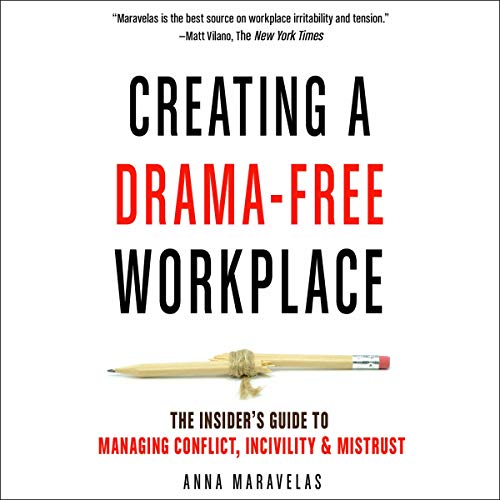 Creating a Drama-Free Workplace by Anna Maravelas episode artwork