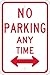 NO PARKING ANY TIME (W/DOUBLE ARROW), 18X12, .080 EGP REF ALUM (2 Pack)