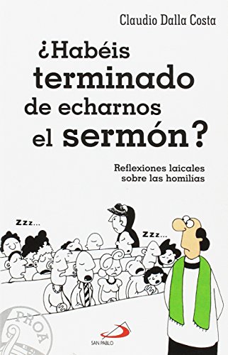 ¿Habéis terminado de echarnos el sermón?