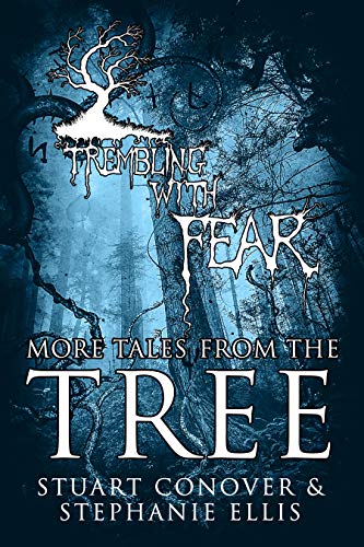 Trembling With Fear Christmas 2022 Trembling With Fear: More Tales From The Tree Ebook : Conover, Stuart,  Ellis, Stephanie: Amazon.in: Kindle Store