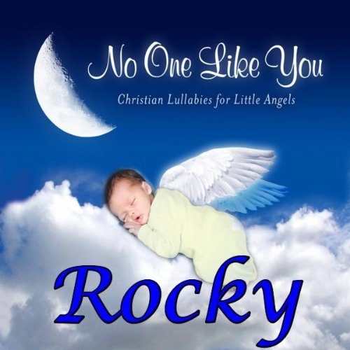Sing You a Lullaby Rocky (Rockee, Roki)