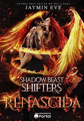 Renascida (Shadow Beast Shifters Livro 3) - Eve , Jaymin 