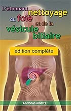 Download L'étonnant nettoyage du foie édition complète PDF