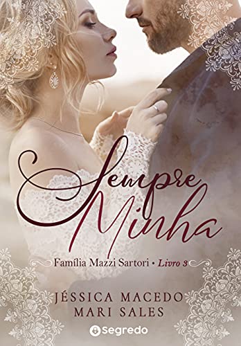 Sempre Minha (Família Mazzi Livro 3)