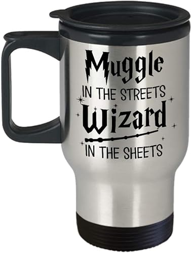 Muggle In The Streets Wizard In The Sheets - Taza divertida de hechicero Nerd Geek para el día de San Valentín, 14 onzas, acero inoxidable, aislada,