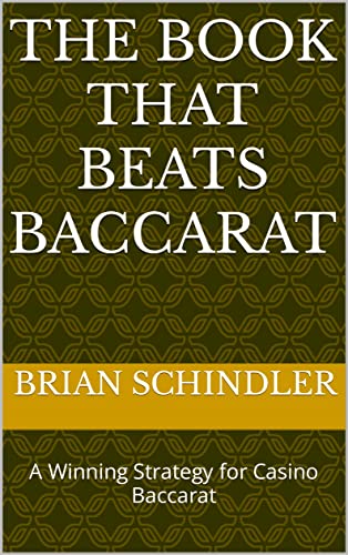 The Book That Beats Baccarat : A Winning Strategy for Casino Baccarat