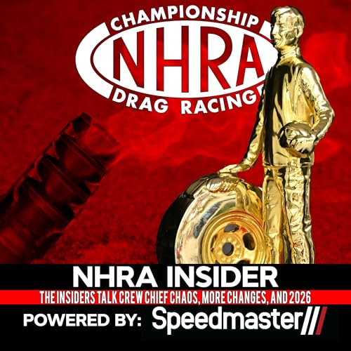 7.45 The Insiders Talk Crew Chief Chaos, More Changes, and 2026