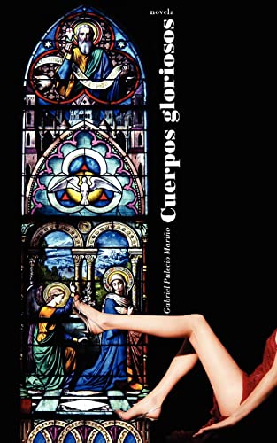 Cuerpos gloriosos (Spanish Edition)