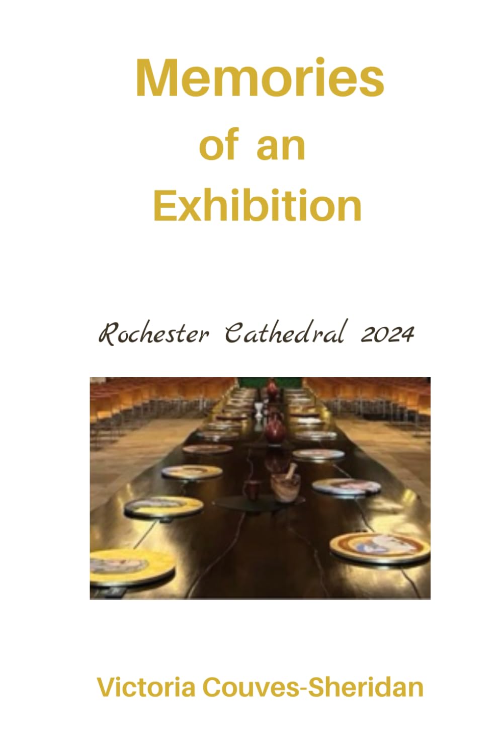 Memories Of An Exhibition Rochester Cathedral 2024 livre illustré de l'exposition historique