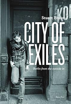 Paperback City of Exiles : Berlin from the Outside In Book