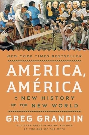 America, América: A New History of the New World
