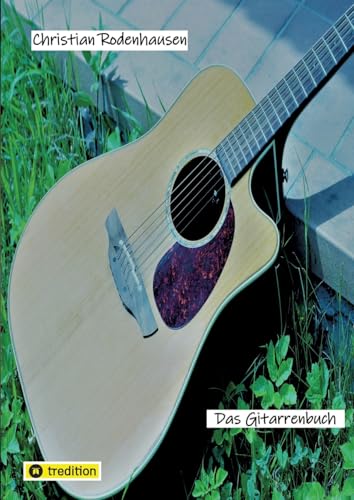Das Gitarrenbuch: Lehrbuch (Musik)