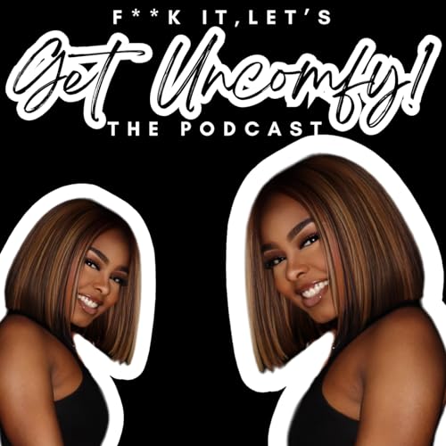 F**k it, Let&rsquo;s Get Uncomfy! cover art
