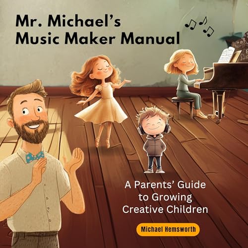 Mr. Michael's Music Maker Manual by Michael Hemsworth episode artwork