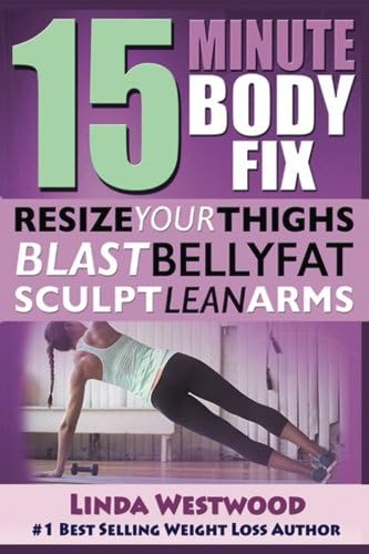 15-Minute Body Fix: Resize Your Thighs, Blast Belly Fat & Sculpt Lean Arms!