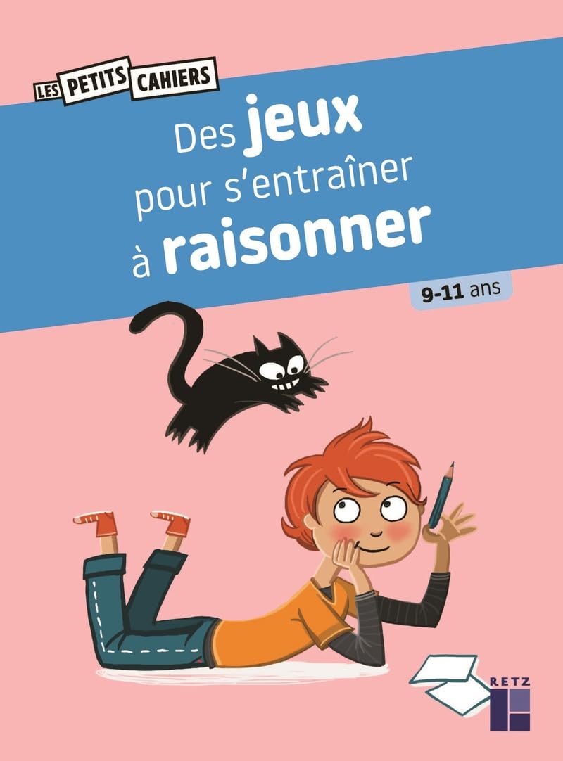 Des jeux pour s'entraîner à raisonner 9 - 11 ans