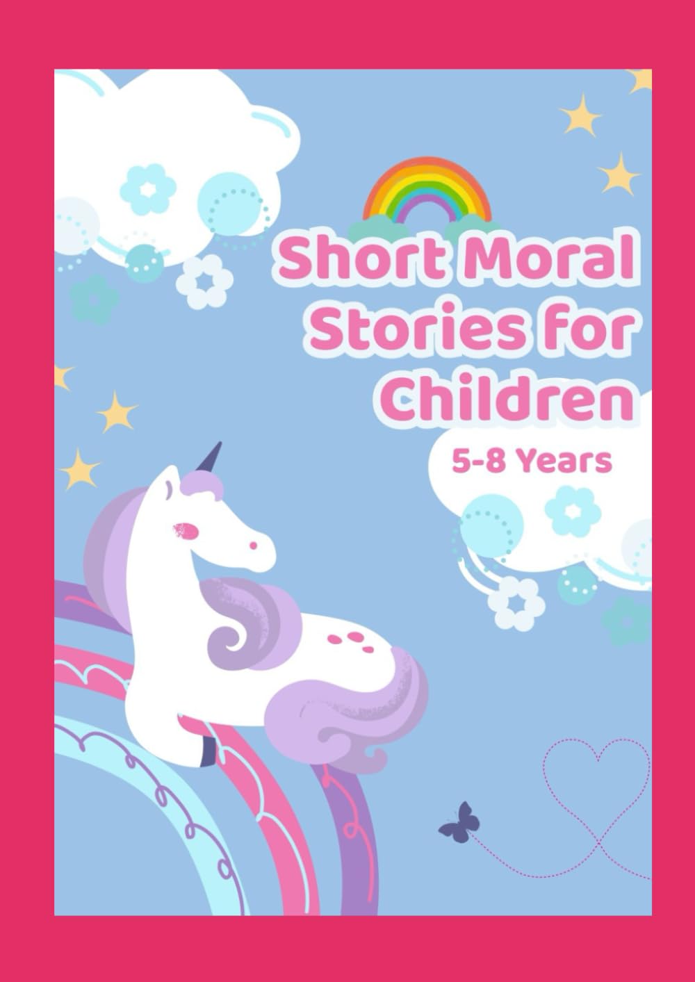 Short Moral Stories for Children: 5-8 Years (Little Learners)