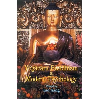 Yogacara Buddhism and Modern Psychology