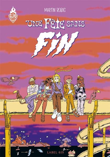 Une fête sans fin - Martin Robic - Rue De Sevres - cartonné - Bande dessinée