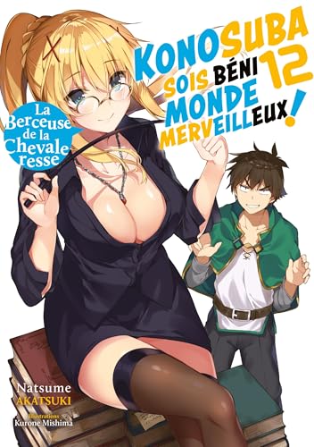 Konosuba : Sois Béni Monde Merveilleux ! — Tome 12