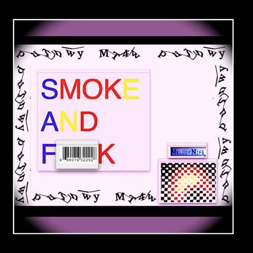 Smoke And F*ck