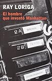  El hombre que inventó Manhattan (Modernos y Clásicos)