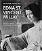 Selected Poems of Edna St. Vincent Millay: An Annotated Edition