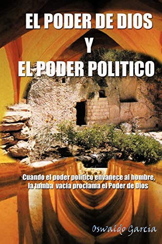 El Poder de Dios y El Poder Politico (Spanish Edition)