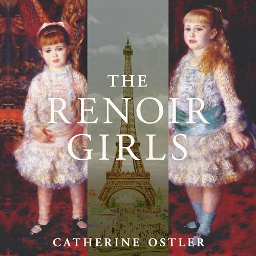 The Renoir Girls Audiolibro Por Catherine Ostler arte de portada