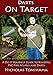 Darts on Target - PVC Atlatls: A Do It Yourself Guide to Building PVC Pipe Atlatls and Darts (Volume 1)