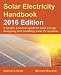 Solar Electricity Handbook: 2016 Edition: A simple, practical guide to solar energy - designing and installing solar PV systems