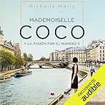 Mademoiselle Coco: Y la pasión por el número 5