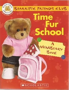 Paperback Time Fur School; a Membeary Book (Bearrific Friends Club) Book