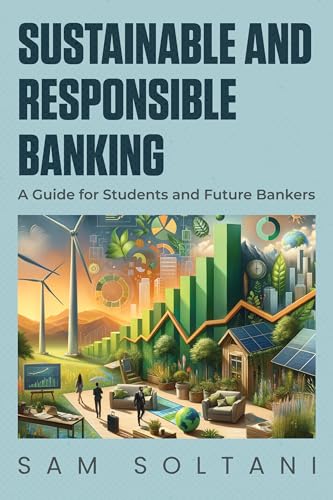 Sustainable and Responsible Banking: A Guide for Students and Future Bankers