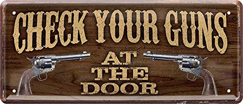 Check Your Guns at The Door 28 x 12 cm spreuk decoratie metalen bord 1189