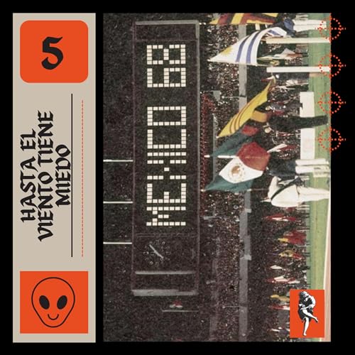 5. Sangre, matanzas y desapariciones:: ¿Qué pasó el 2 de octubre de 1968? cover art