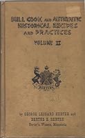 Bull Cook and Authenic Historical Recipes and Practices Volume II B000VRXF04 Book Cover
