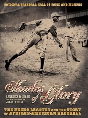 Book cover Shades of Glory: The Negro Leagues and the Story of African-American Baseball