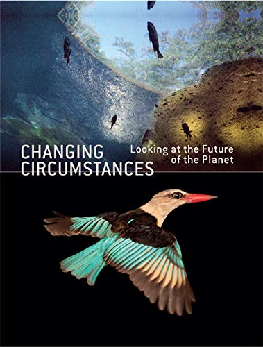 Télécharger Changing circumstances : looking at the future of the planet Livre PDF Gratuit