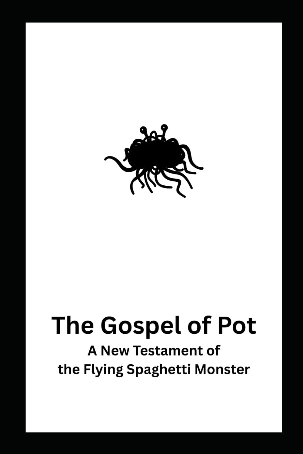 The Gospel of Pot