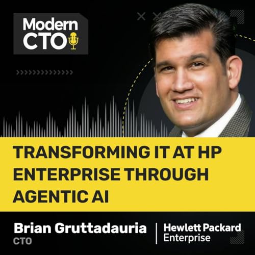 Transforming IT at Hewlett Packard Enterprise through Agentic AI with Brian Gruttadauria, CTO of Hybrid Cloud Podcast Por  capa