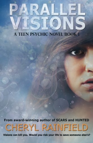 Parallel Visions: A Teen Psychic Novel